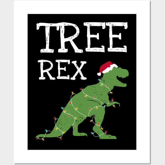 Tree-Rex Shirt Funny Christmas Dinosaur Wall Art by JustPick